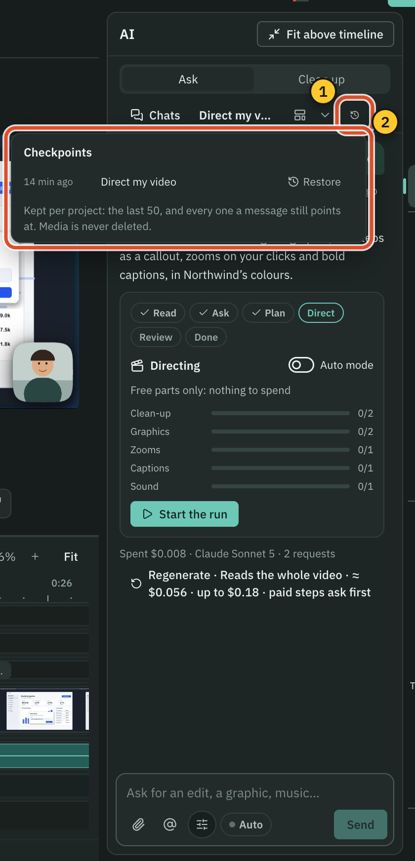 Checkpoints: go back to any earlier state of the edit.